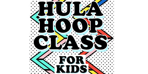 Happy Hula Hoop Class for Kids