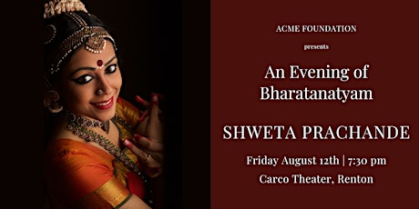 An Evening of Bharatanatyam by Shweta Prachande