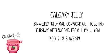 Calgary Jelly - Informal Co-work get together primary image