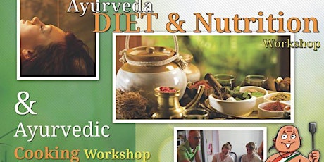 Ayurveda Diet & Nutrition Workshop (Theory & Practical) primary image