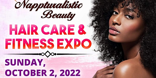 Napppturalistic Beauty's 5th Annual Hair Care & Fitness Expo