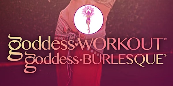 Free Beginner Goddess Workout® Beginner Burlesque Class