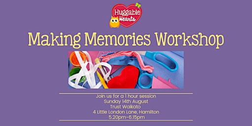 Huggable Hearts Making Memories Workshop