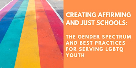 Creating Affirming and Just Schools for LGBTQ Youth