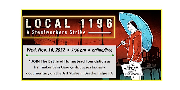 FILM TALK – "Local 1196: A Steelworkers Strike"