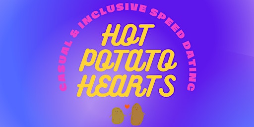Hot Potato Hearts Speed Dating