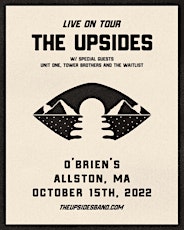 The Upsides / The Waitlist / The Tower Brothers / Unit One  @ O'Briens