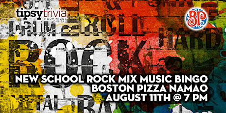 Tipsy Trivia's New School Rock Music Bingo - August 11th 7pm - BP Namao