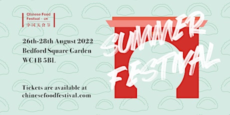 2022 Summer Festival by Chinese Food Festival