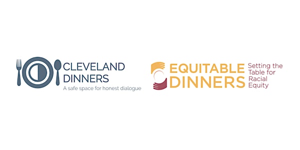 Cleveland Dinners & Equitable Dinners Virtual Event - Dear White Parents
