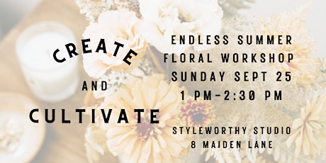 Create & Cultivate - Endless Summer Floral workshop & Soundbowl session