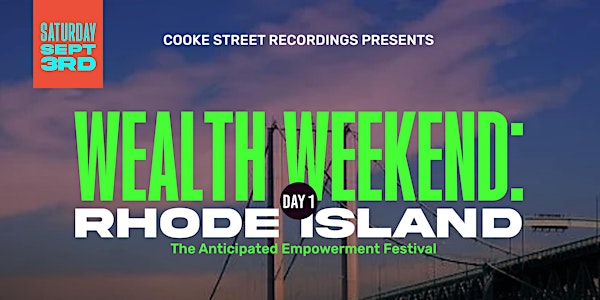 Wealth Weekend Rhode Island Festival (Day One)