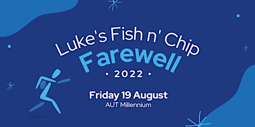 Luke's Fish n' Chip Farewell