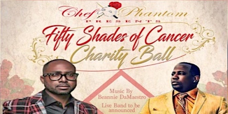 Chef Phantom Presents Fifty Shades Of Cancer Ball primary image