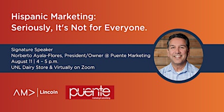 Signature Speaker: Hispanic Marketing. Seriously, It's Not for Everyone.