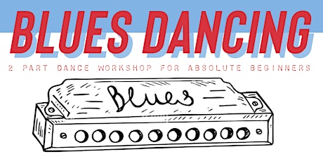 Intro to Blues Dancing - 2 Part Workshop for Absolute Beginners!
