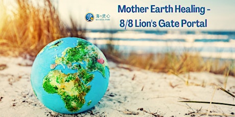 Hauptbild für Soul Interest: Mother Earth Healing + Lion's Gate Portal Meditation (Aug)