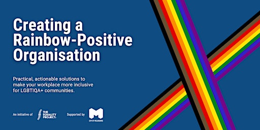 Creating a Rainbow-Positive Organisation