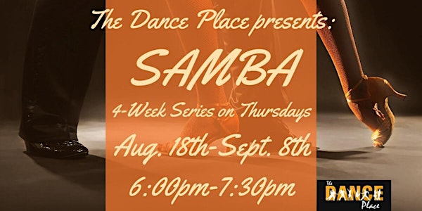 THE DANCE PLACE PRESENTS: SAMBA