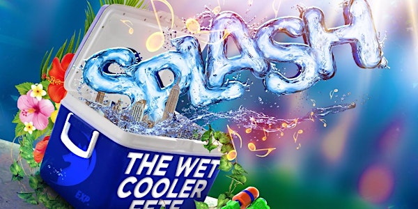 Splash: The Original  Wet Cooler Fete