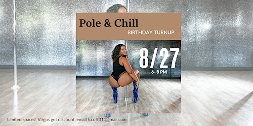 Pole & Chill: August Birthday TurnUp