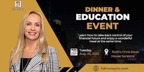 HD Money Dinner and Education Event  | Call (941) 925-2121 to RSVP