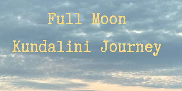 Full Moon Kundalini Journey