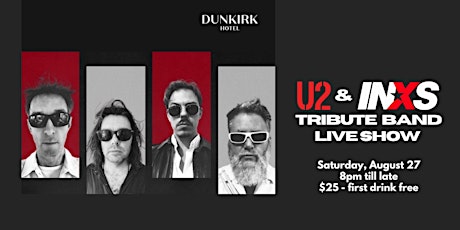 U2 & INXS Tribute Band at The Dunkirk