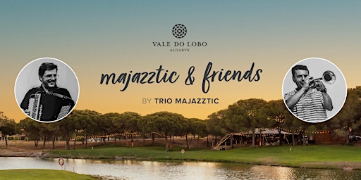 Majazztic & Friends  - Intimate Concert by Trio Majazztic