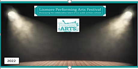 Lismore Performing Arts Festival 2022