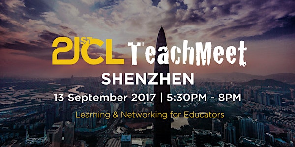 21CLTeachMeet Shenzhen - September 13
