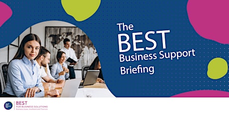 BEST Business Support Briefing