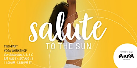 Salute to the Sun: Two-Part Yoga Workshop