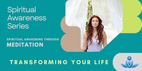 Transforming Your Life through Meditation