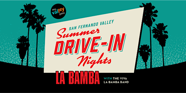 SFV Summer Drive-In Nights (La Bamba)
