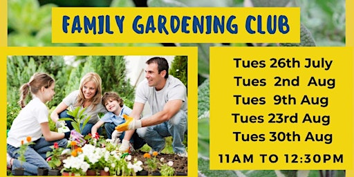 Family Gardening Club