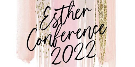 Utah Esther Conference UPCI 2022
