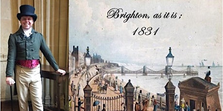 Brighton, as it is: 1831 - The Georgian Historical Walk