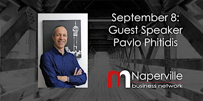 IN-PERSON Naperville Meeting September 8: Guest Speaker Pavlo Phitidis