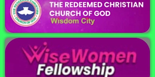 RCCG WISDOM CITY- WISE WOMEN 2022 CONFERENCE