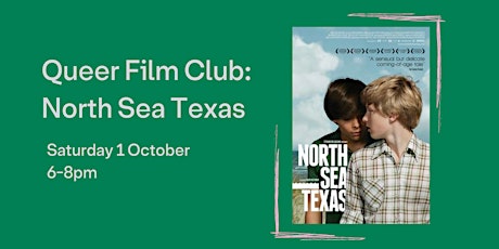 Queer Film Club: North Sea Texas