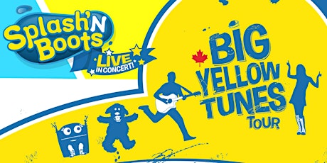 Treehouse Presents: Splash'N Boots Big Yellow Tunes Tour - WOODSTOCK, 6PM primary image
