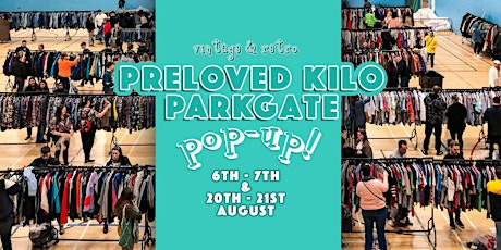 Preloved Kilo Parkgate Pop-up