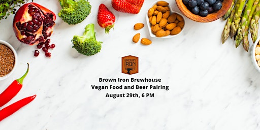 Brown Iron Vegan Food and Beer Pairing