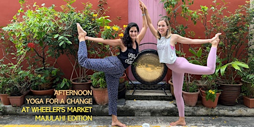 Hauptbild für Afternoon Yoga for a Change at Wheeler's Market Majulah! Edition