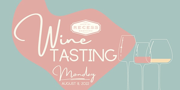 Paso Robles Wine Tasting at Recess Brewing