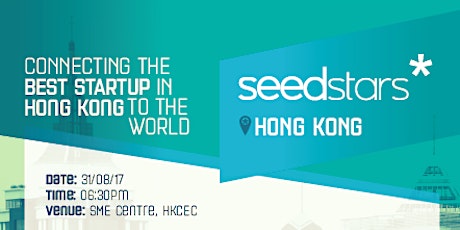 SeedStar HK: Pitching Event - Join the World summit and win up to US$1 Million