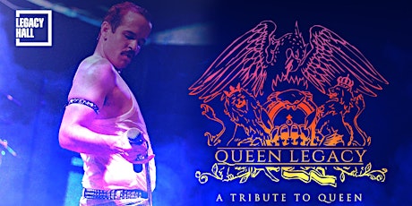 Queen Tribute: Queen Legacy
