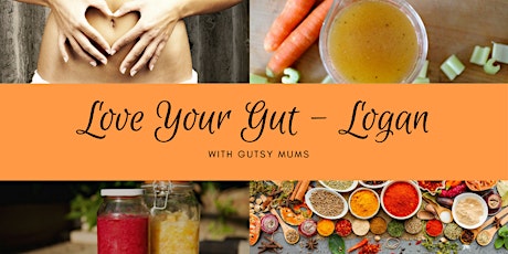 Love Your Gut Workshop - Logan primary image