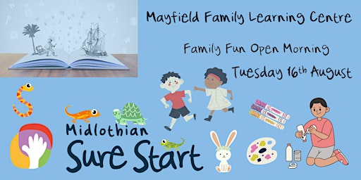 Family Fun Open Morning at Mayfield Family Learning Centre